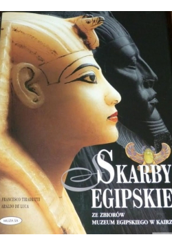 Skarby Egipskie ze zbiorów muzeum Egipskiego w Kairze