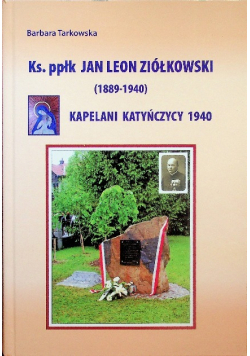 Jan Leon Ziółkowski Kapelani Katańczycy 1940