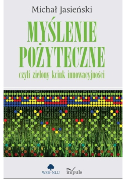 Myślenie pożyteczne czyli zielony kciuk innowacyjności