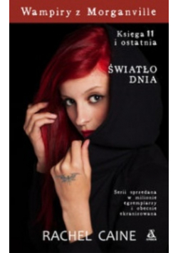 Wampiry z Morganville Księga 11 i ostatnia Światło dnia
