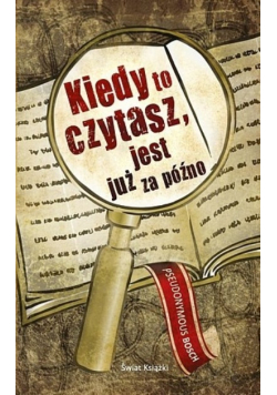 Kiedy to czytasz, jest już za późno