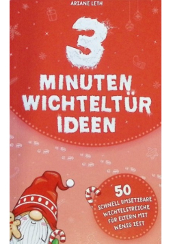 3 Minuten Wichteltur Ideen
