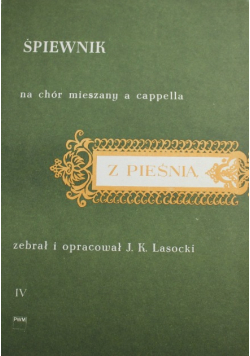 Śpiewnik na chór mieszany a cappella z pieśnią