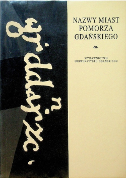 Nazwy miast Pomorza Gdańskiego