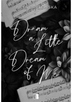 Dream a Little Dream of Me