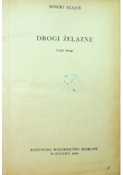 Drogi żelazne Część 2