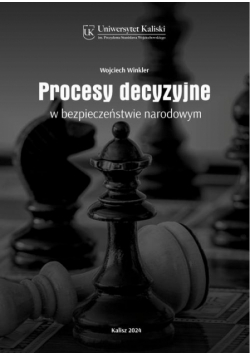 Procesy decyzyjne w bezpieczeństwie narodowym