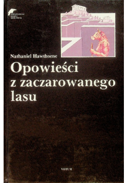Hawthorne Opowieści z zaczarowanego lasu