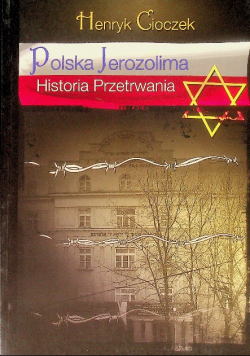 Polska Jerozolima Historia Przetrwania