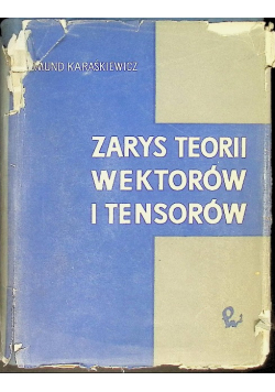 Zarys teorii wektorów i tensorów