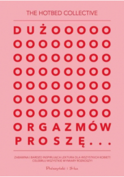 Dużo orgazmów proszę