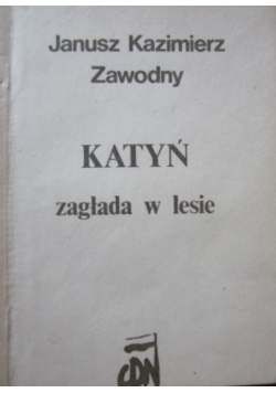 Katyń zagłada w lesie