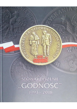 Stowarzyszenie "Godność" 1993-2018