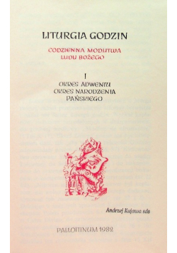 Liturgia Godzin  Okres adwentu okres narodzenia pańskiego Tom I