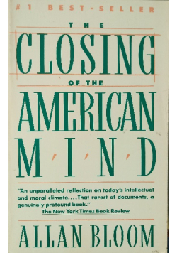 The Closting Of The American Mind