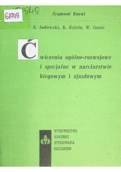 Ćwiczenia ogólno rozwojowe i specjalne w narciarstwie biegowym i zjazdowym