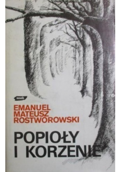 Popioły i korzenie