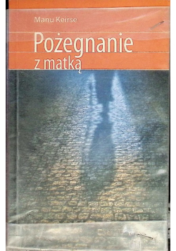 Pożegnanie z matką