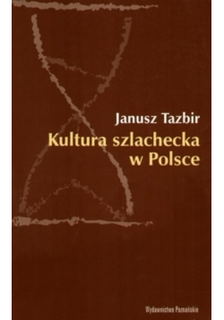 Kultura szlachecka w Polsce