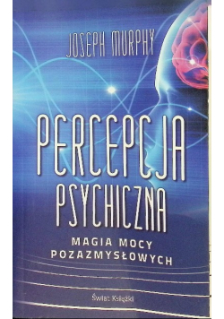 Percepcja psychiczna magia mocy pozazmysłowej