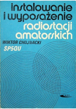 Instalowanie i wyposażenie radiostacji amatorskich