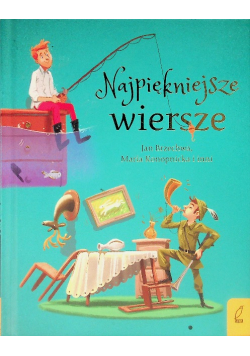Brzechwa Konopnicka Najpiękniejsze wiersze