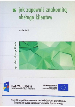 Jak zapewnić znakomitą obsługę klientów