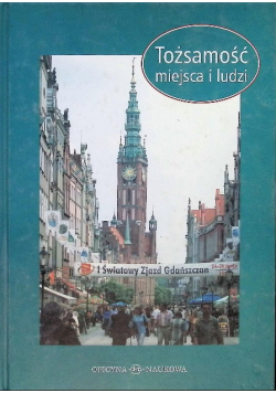Tożsamość miejsca i ludzi
