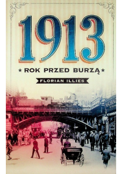 1913 rok przed burzą