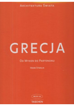 Grecja Od Myken do Partenonu