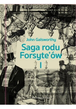 Saga rodu Forsyte' ów Tom 1 Posiadacz