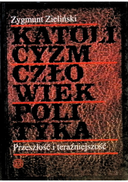Katolicyzm człowiek polityka