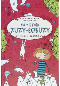 Pamiętnik Zuzy-Łobuzy. Inwazja królików