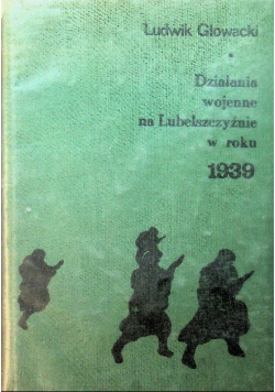 Działania wojenne na Lubelszczyźnie w roku 1939