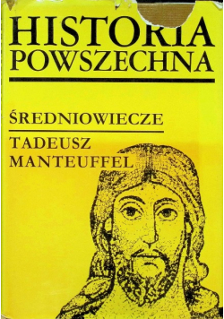 Wielka historia powszechna IV Bizancjum i wczesne średniowiecze