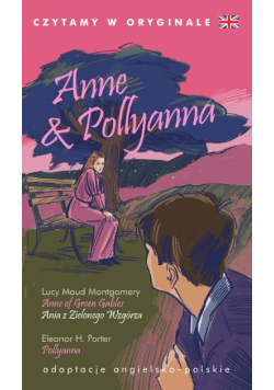 Anne And Pollyanna. Czytamy W Oryginale