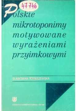 Polskie mikrotoponimy motywowane wyrażeniami przyimkowymi