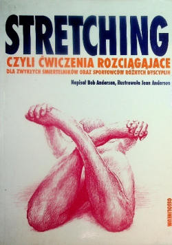 Stretching czyli ćwiczenia rozciągające