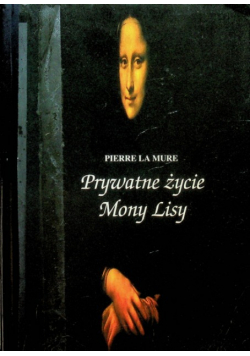Prywatne życie Mony Lisy