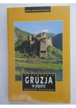 Gruzja w pigułce przewodnik