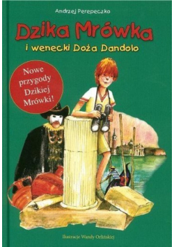 Dzika Mrówka i wenecki Doża Dandolo