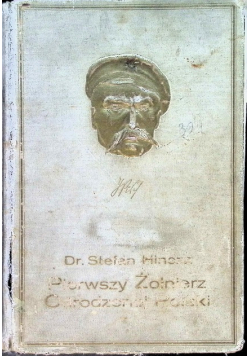 Pierwszy Żołnierz Odrodzonej Polski 1932 r.