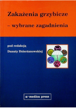 Zakażenia grzybicze  wybrane zagadnienia