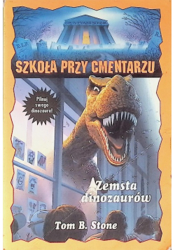 Szkoła przy cmentarzu Zemsta dinozaurów
