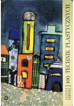 100 Technik Plastycznych
