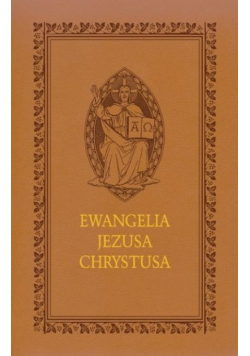 Ewangelia Jezusa Chrystusa