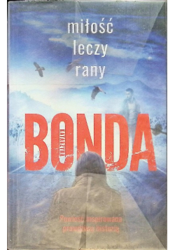 Miłość leczy rany