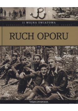 II Wojna Światowa tom VIII Ruch oporu