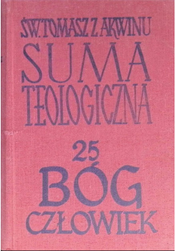 Suma teologiczna 25 Bóg Człowiek