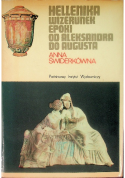 Hellenika wizerunek epoki od Aleksandra do Augusta